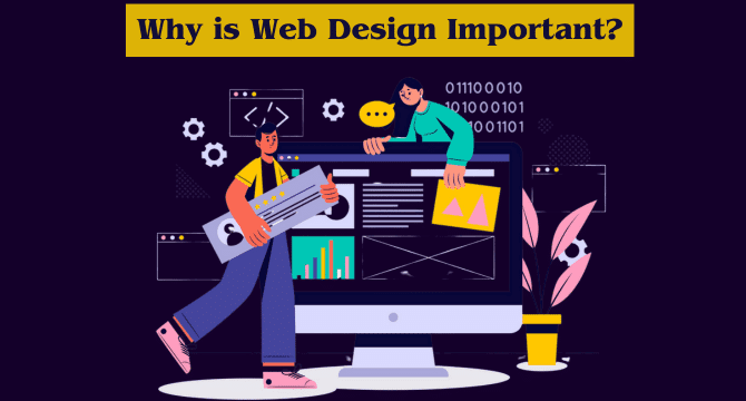 Why is Web Design Important?
