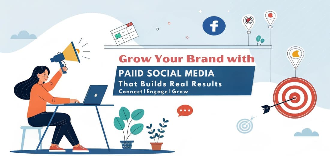 Paid Social Media Marketing: The Smarter Way to Grow Your Business