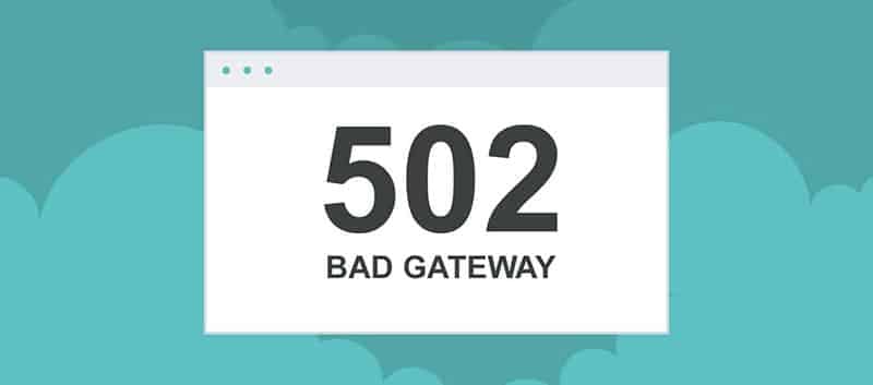 How to Fix the 502 Bad Gateway error in WordPress.